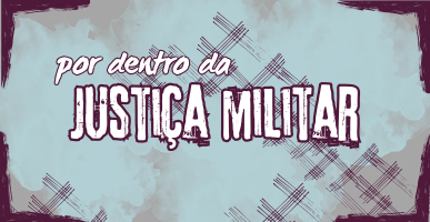 Por Dentro da Justiça Militar: Restauração da Gestão Documental