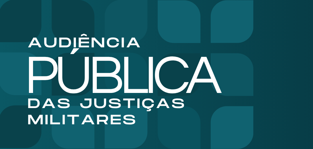 Audiência Pública discute metas do Segmento Militar nesta terça-feira, 17