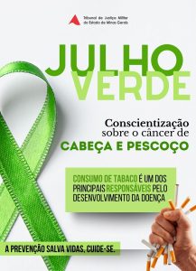 A imagem mostra arte da campanha do Julho Verde. Nele está escrito “Conscientização sobre o câncer de cabeça e pescoço”. “Consumo de tabaco é um dos principais responsáveis pelo desenvolvimento da doença”. “A prevenção salva vidas, cuide-se”.
À esquerda há um laço de fita verde e à direita há uma mão amassando vários cigarros. O fundo da arte é branco e apresenta tons de verde.