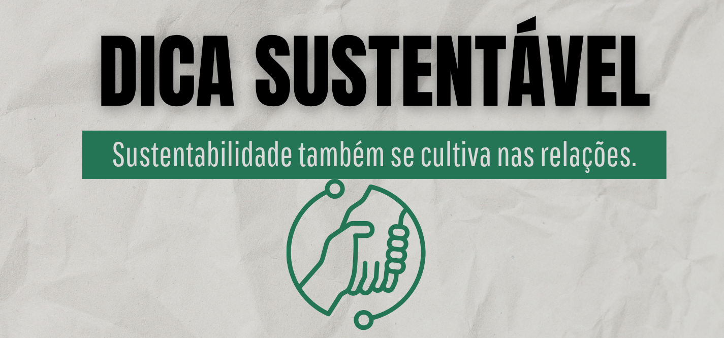 Campanha Dica Sustentável do TJMMG tem foco em empatia e escuta ativa
