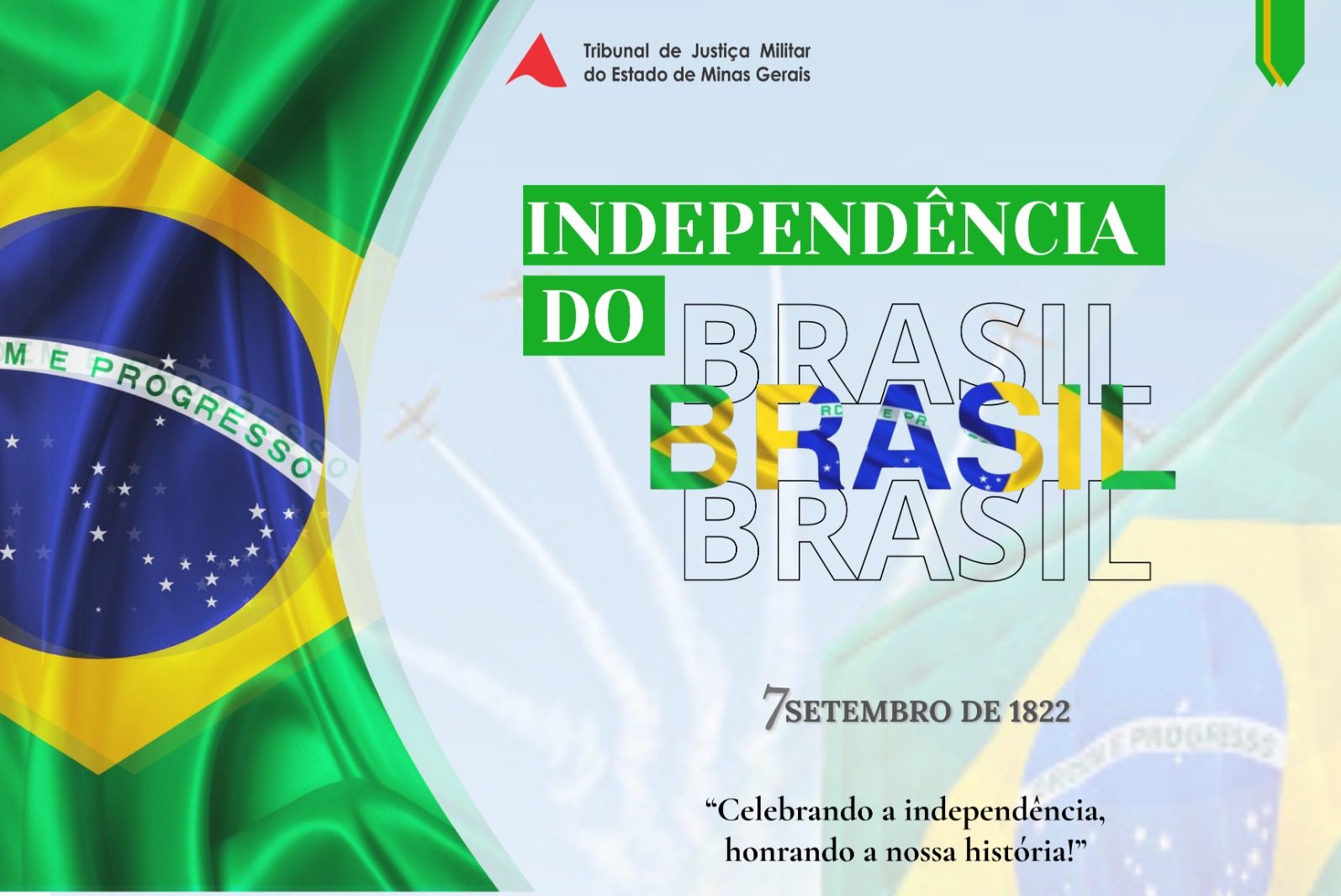 TJMMG celebra o Dia da Independência
