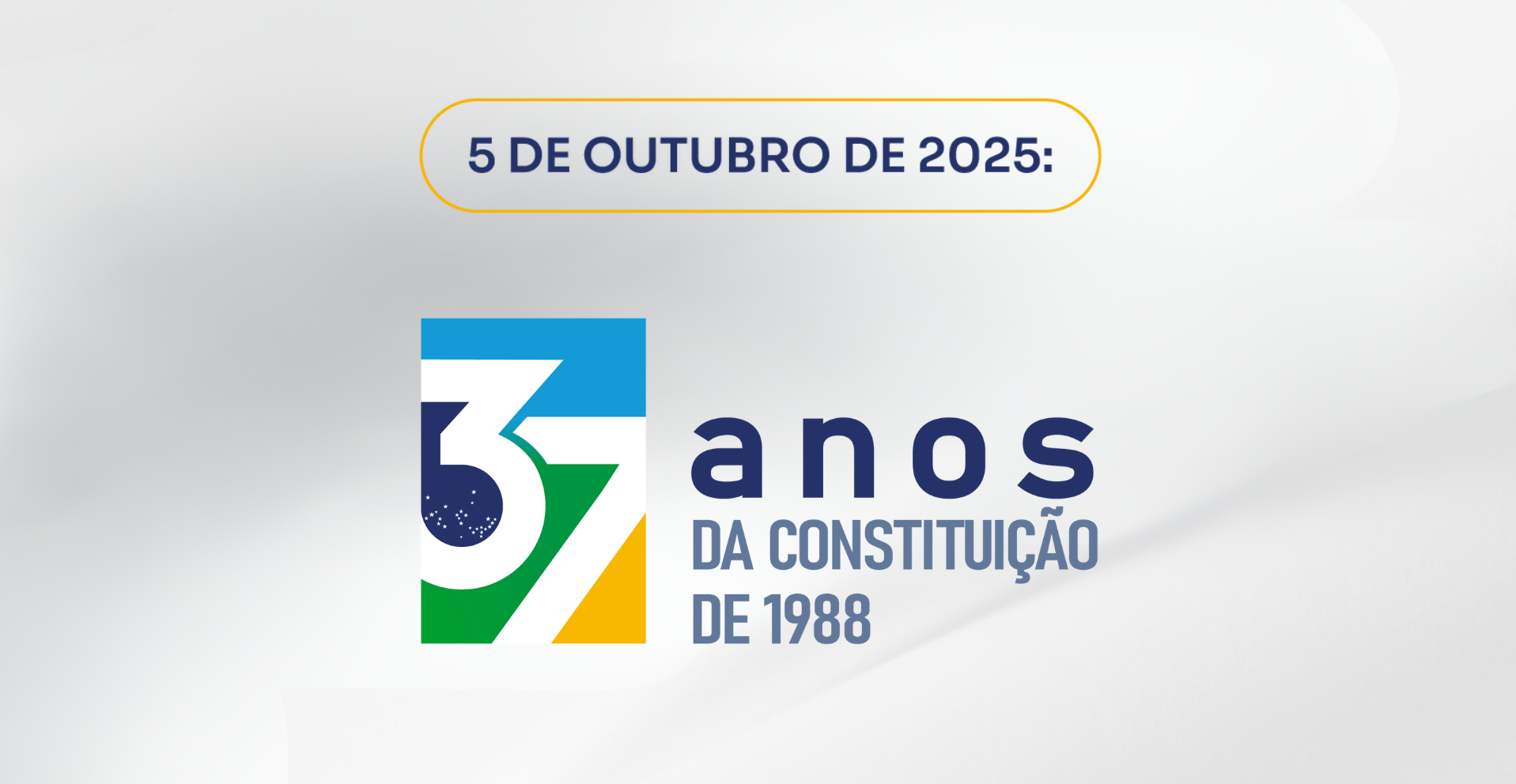 Constituição Cidadã completa 37 anos neste domingo