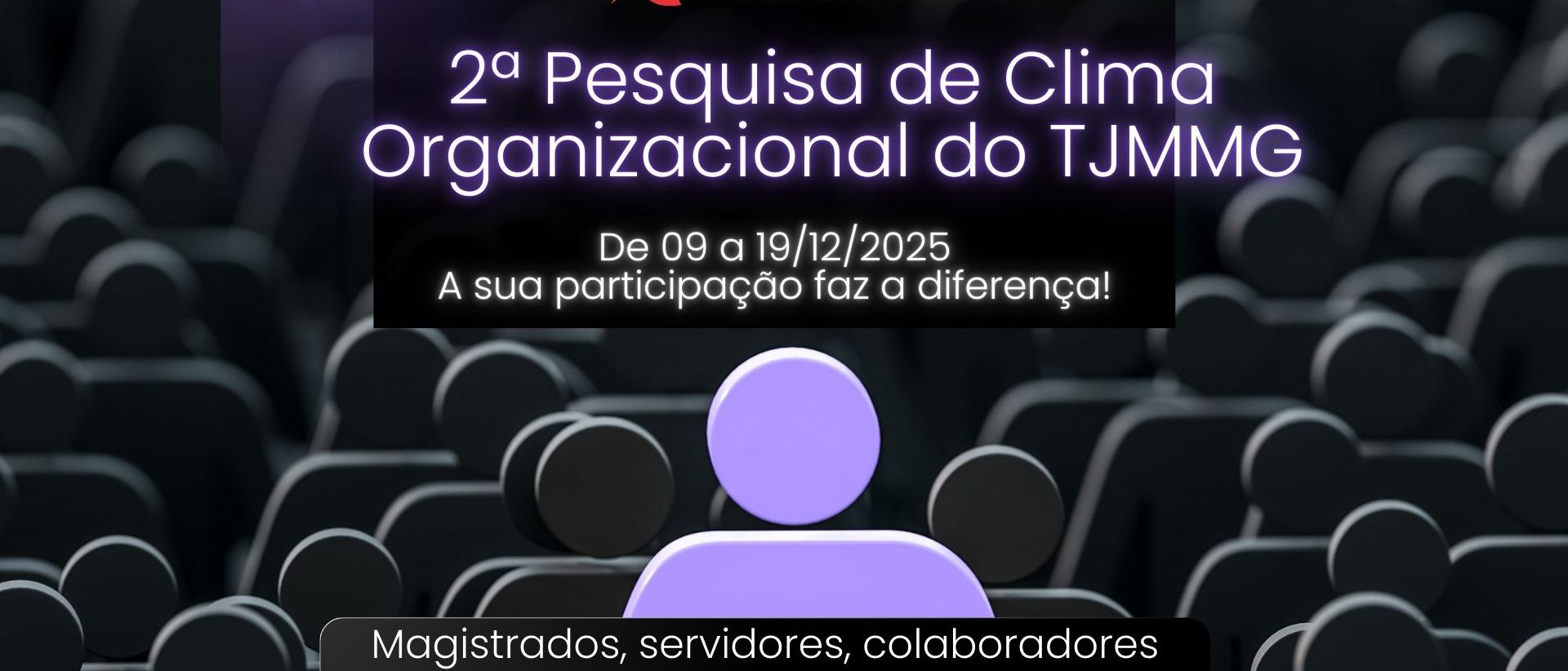 TJMMG realiza 2ª Pesquisa de Clima Organizacional