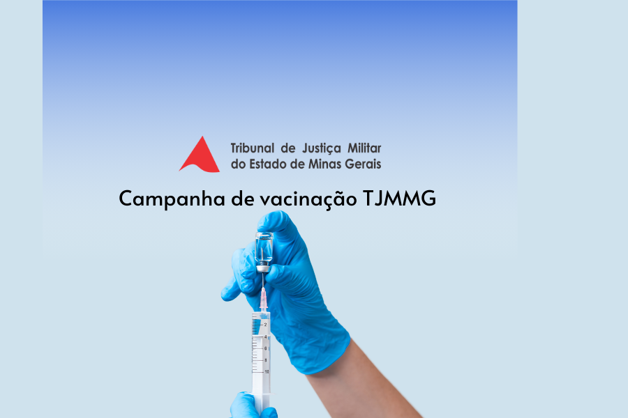 TJMMG promove vacinação para servidores nesta sexta-feira
