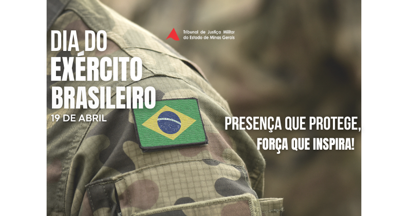 TJMMG celebra o Dia do Exército Brasileiro